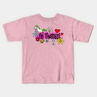 No Thanks! Kids T-Shirt